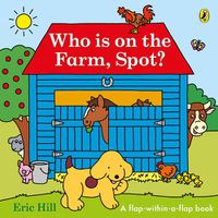 Cover image for Who is on the Farm, Spot?