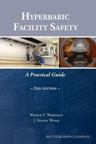 Cover image for Hyperbaric Facility Safety: A Practical Guide