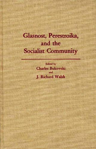 Cover image for Glasnost, Perestroika, and the Socialist Community