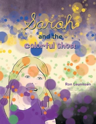 Cover image for Sarah and the Colorful Ghost