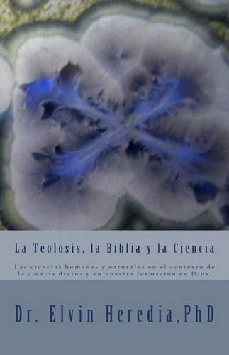 Cover image for La Teolosis, la Biblia y la Ciencia