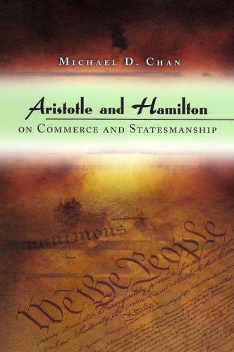 Cover image for Aristotle and Hamilton on Commerce and Statesmanship