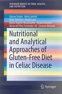 Cover image for Nutritional and Analytical Approaches of Gluten-Free Diet in Celiac Disease