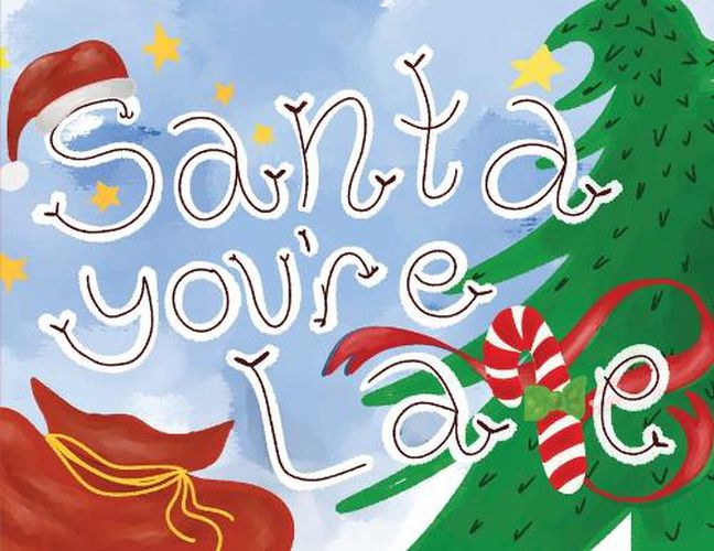 Cover image for Santa, You're Late