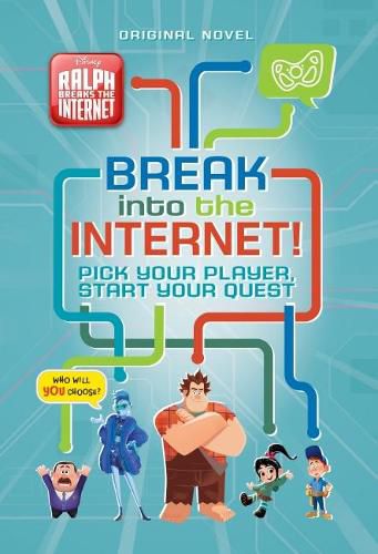 Cover image for Disney: Ralph Breaks the Internet: Break into the Internet!