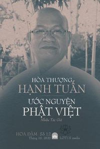 Cover image for Hoa Th&#431;&#7906;ng H&#7840;nh Tu&#7844;n V&#7898;i &#431;&#7898;c Nguy&#7878;n Ph&#7852;t Vi&#7878;t