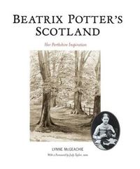 Cover image for Beatrix Potter's Scotland: Her Perthshire Inspiration