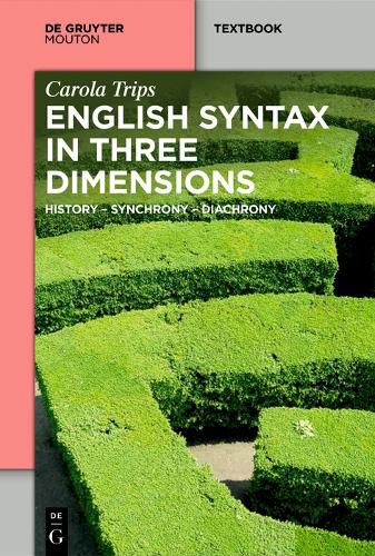 Cover image for English Syntax in Three Dimensions: History - Synchrony - Diachrony