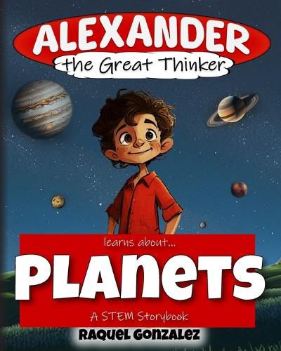 Cover image for Alexander the Great Thinker learns about... Planets