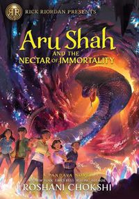 Cover image for Aru Shah and the Nectar of Immortality: (A Pandava Novel Book 5)