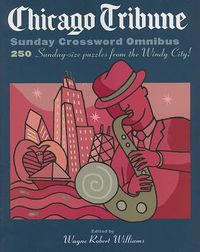 Cover image for Chicago Tribune Sunday Crossword Omnibus