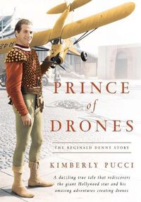 Cover image for Prince of Drones: The Reginald Denny Story