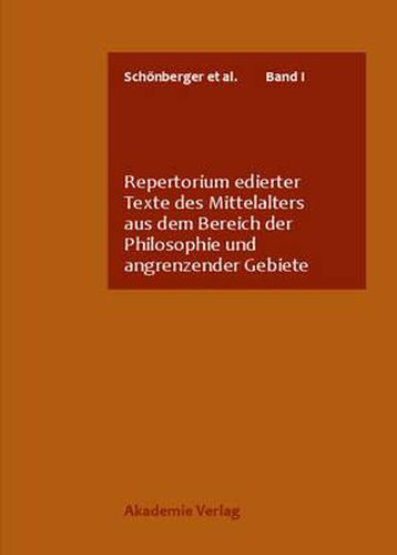 Repertorium Edierter Texte Des Mittelalters Aus Dem Bereich Der Philosophie Und Angrenzender Gebiete