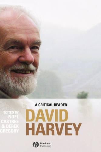 David Harvey - a Critical Reader