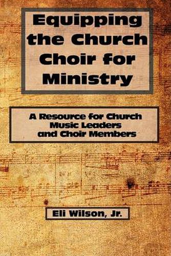 Cover image for Equipping the Church Choir for Ministry