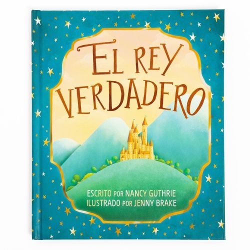 Cover image for El Rey Verdadero (The True King)