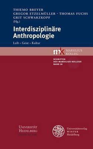 Cover image for Interdisziplinare Anthropologie: Leib - Geist - Kultur