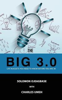 Cover image for The BIG 3.0: Life Nuggets You Need To Know Before You Are 30]