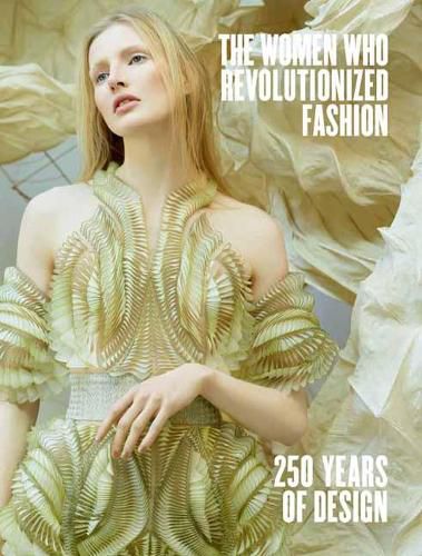 Cover image for The Women Who Revolutionized Fashion