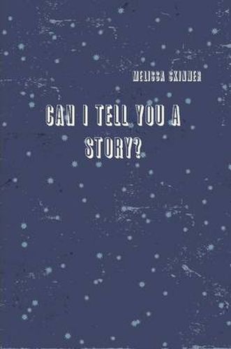 Cover image for Can I Tell You A Story?