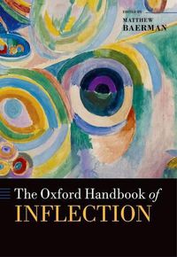 Cover image for The Oxford Handbook of Inflection