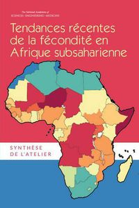 Cover image for Tendances R?centes de la F?condit? en Afrique Subsaharienne: Synth?se de l'Atelier