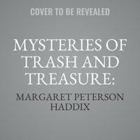 Cover image for Mysteries of Trash and Treasure:
