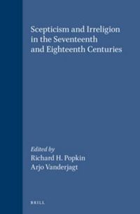 Cover image for Scepticism and Irreligion in the Seventeenth and Eighteenth Centuries