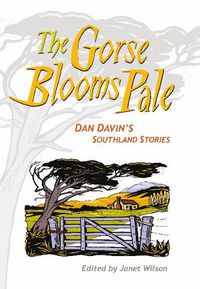 Cover image for Gorse Blooms Pale: Dan Davin's Southland Stories