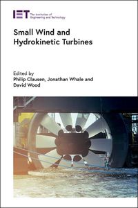 Cover image for Small Wind and Hydrokinetic Turbines