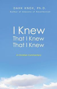 Cover image for I Knew That I Knew That I Knew