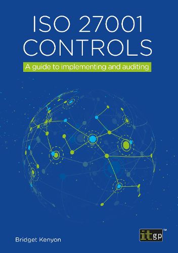 Cover image for ISO 27001 Controls - A Guide to Implementing and Auditing