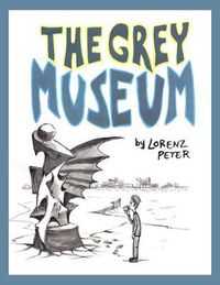 Cover image for The Grey Museum