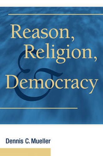 Cover image for Reason, Religion, and Democracy
