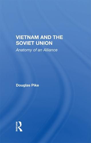 Cover image for Vietnam And The Soviet Union