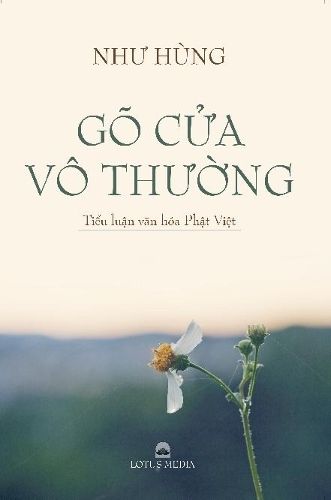 Cover image for Go C&#7917;a Vo Th&#432;&#7901;ng: Ti&#7875;u Lu&#7853;n V&#259;n Hoa Ph&#7853;t Vi&#7879;t