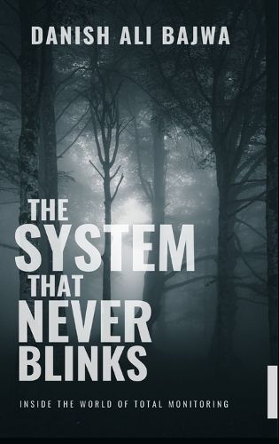 Cover image for In The System That Never Blinks