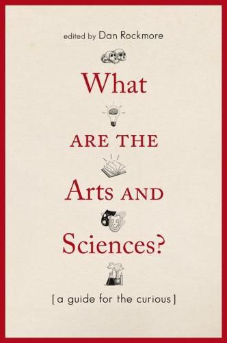 Cover image for What Are the Arts and Sciences?: A Guide for the Curious