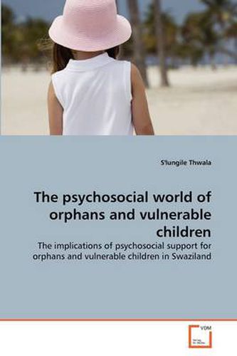 Cover image for The Psychosocial World of Orphans and Vulnerable Children