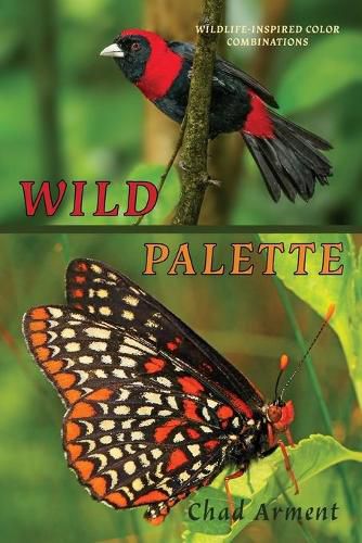 Cover image for Wild Palette: Wildlife-Inspired Color Combinations for Creature Modeling, Interior Design, and Artistic Exploration