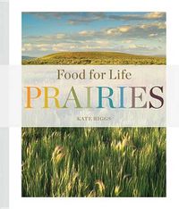 Cover image for Food for Life: Prairies