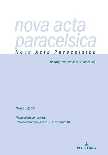Cover image for Nova Acta Paracelsica 29/2021: Beitraege zur Paracelsus-Forschung