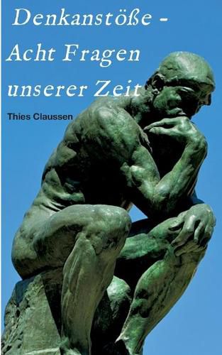 Cover image for Denkanstoesse - Acht Fragen unserer Zeit
