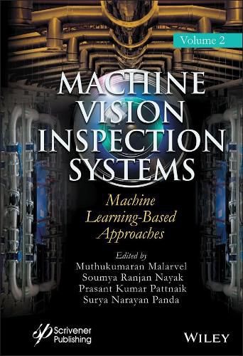 Cover image for Machine Vision Inspection Systems, Volume 2 - Machine Learning-Based Approaches