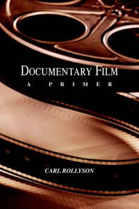 Cover image for Documentary Film: A Primer