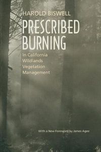 Cover image for Prescribed Burning in California Wildlands Vegetation Management
