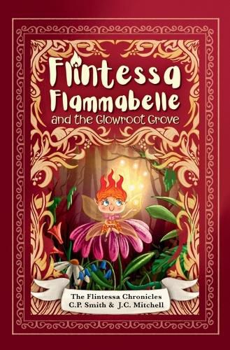 Cover image for Flintessa Flammabelle and the Glowroot Grove