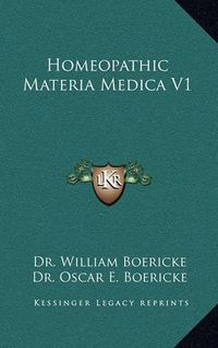 Cover image for Homeopathic Materia Medica V1