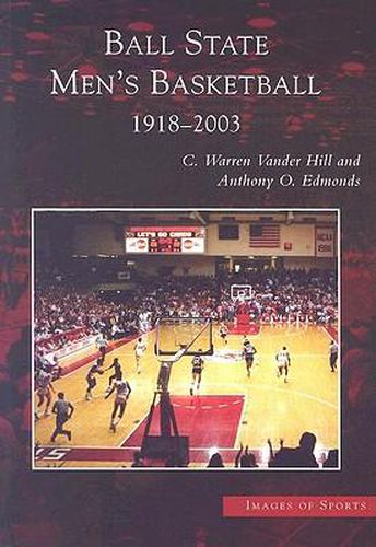 Ball State Men's Basketball 1918-2003