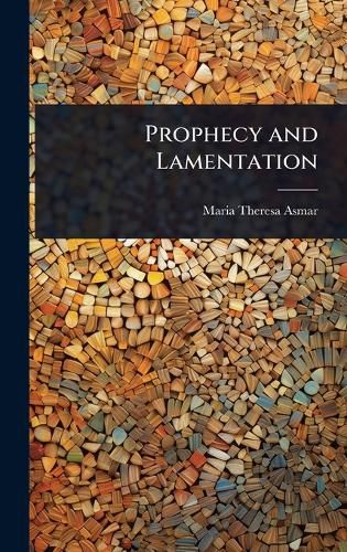 Cover image for Prophecy and Lamentation
